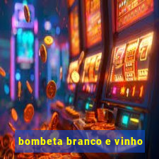 bombeta branco e vinho